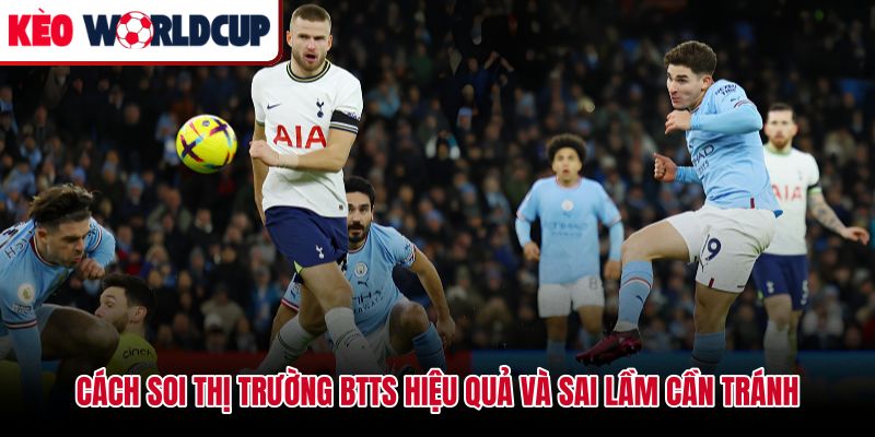 Soi kèo BTTS là gì dựa trên dữ liệu phong độ và chỉ số xG