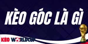 Kèo Góc Là Gì