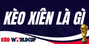 Kèo Xiên Là Gì