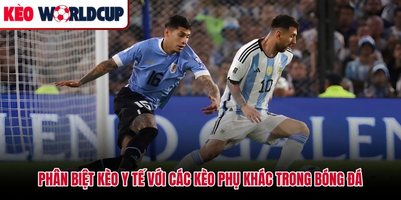 Kèo y tế là gì so với kèo thẻ phạt và kèo phạt góc