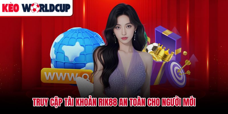Lộ trình truy cập Rik88 từ tìm link đến thao tác giao dịch cơ bản