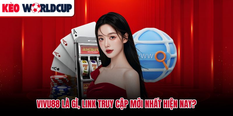 Vivu88 cổng truy cập chính thức và đường dẫn cập nhật mới nhất