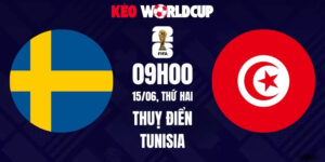 Soi kèo Thuỵ Điển vs Tunisia - 09h00 ngày 15/06/2026 | World Cup 2026